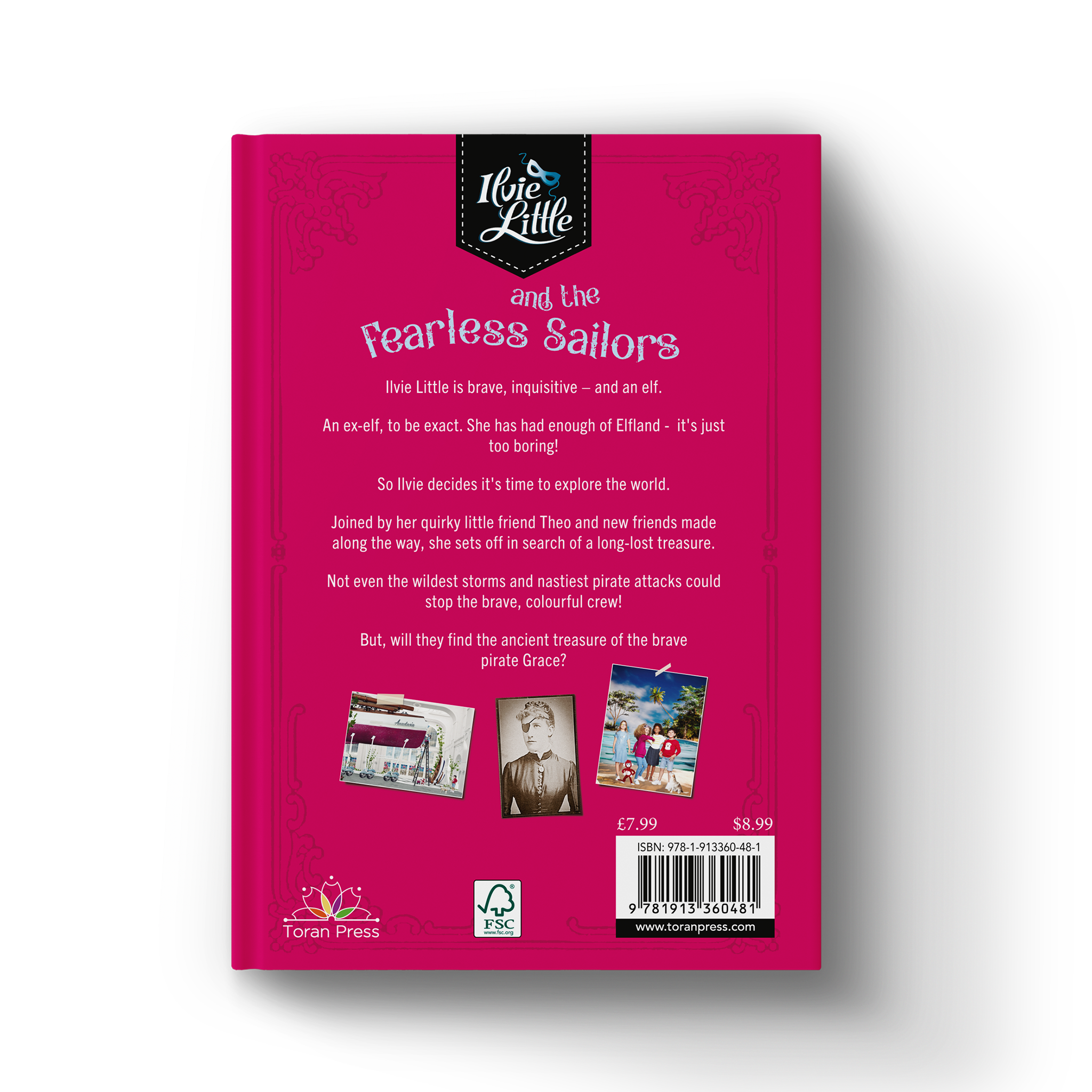 Back cover of Ilvie Little and the Fearless Sailors – Pirate Book 1, featuring the story blurb and images from Ilvie Little’s first pirate adventure.