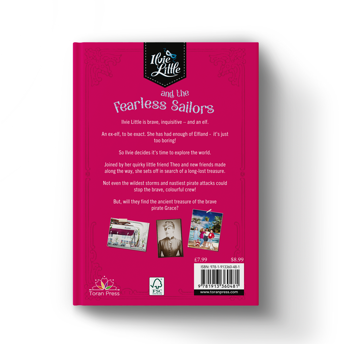 Back cover of Ilvie Little and the Fearless Sailors – Pirate Book 1, featuring the story blurb and images from Ilvie Little’s first pirate adventure.