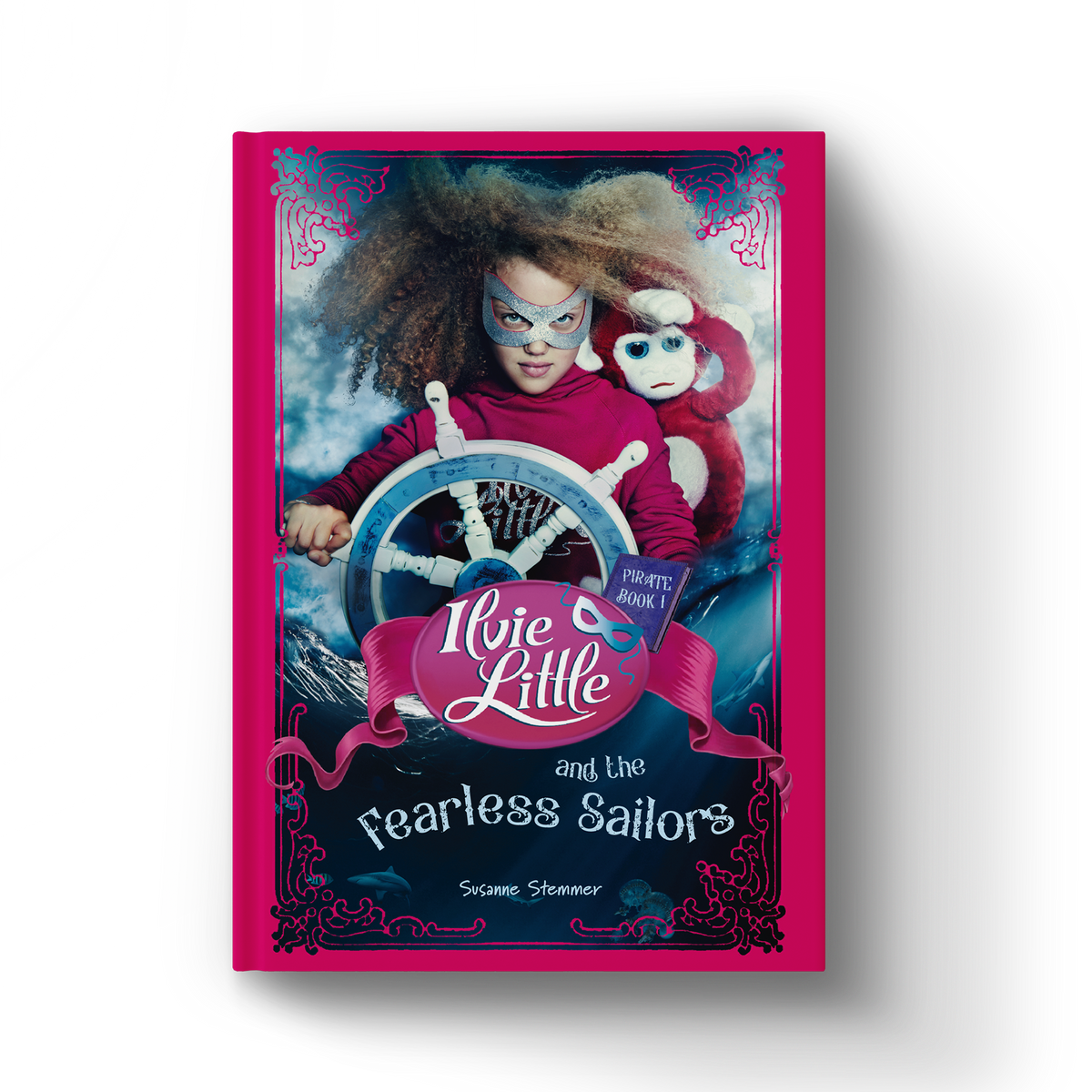 Cover of Ilvie Little and the Fearless Sailors – Pirate Book 1, featuring Ilvie Little and her monkey friend Theo aboard a pirate ship.