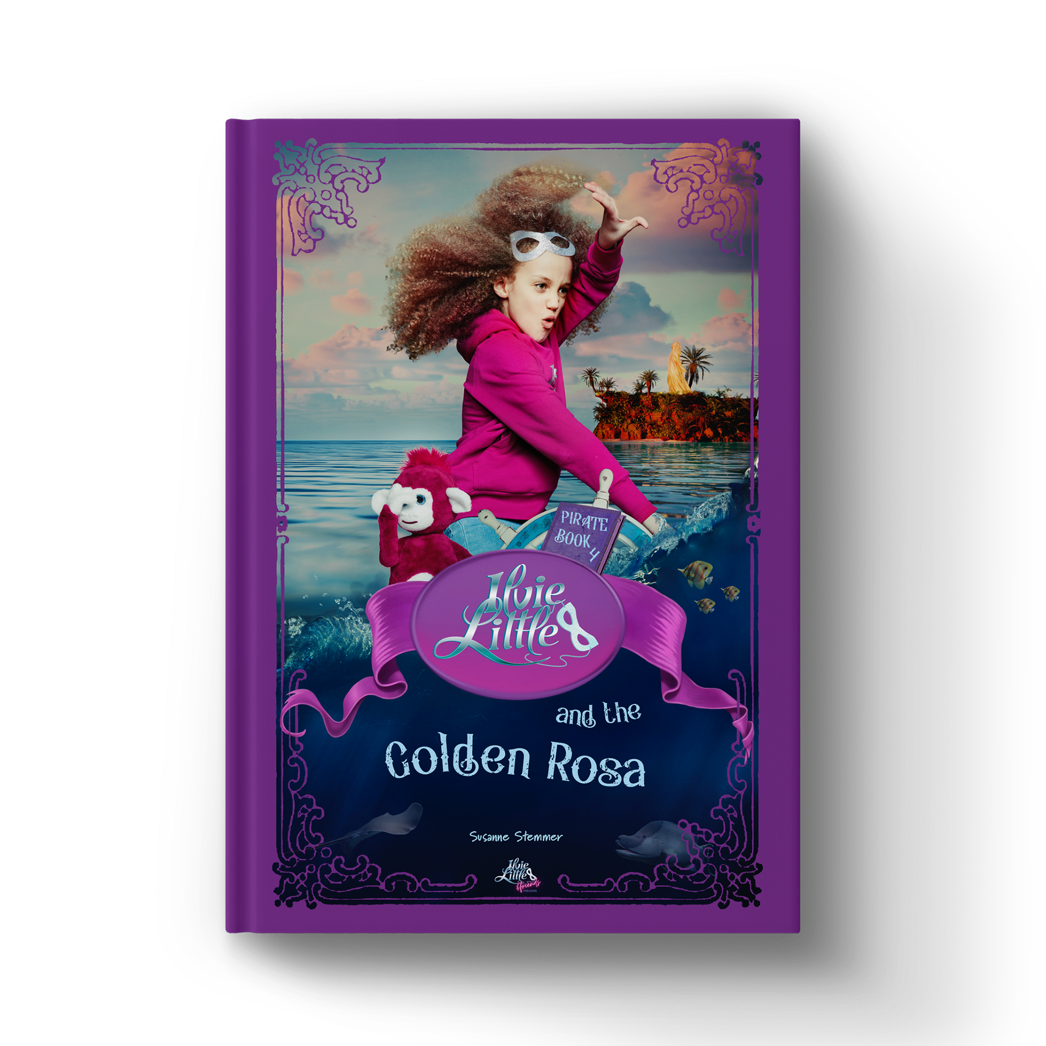 Front cover of Ilvie Little and the Golden Rosa — Pirate Book 4, featuring Ilvie Little and Theo the monkey at sea near a mysterious golden statue.