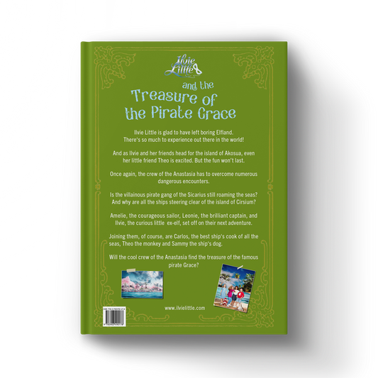 Back cover of Ilvie Little and the Treasure of the Pirate Grace — Pirate Book 2, featuring the story blurb and images from Ilvie Little’s second pirate adventure.