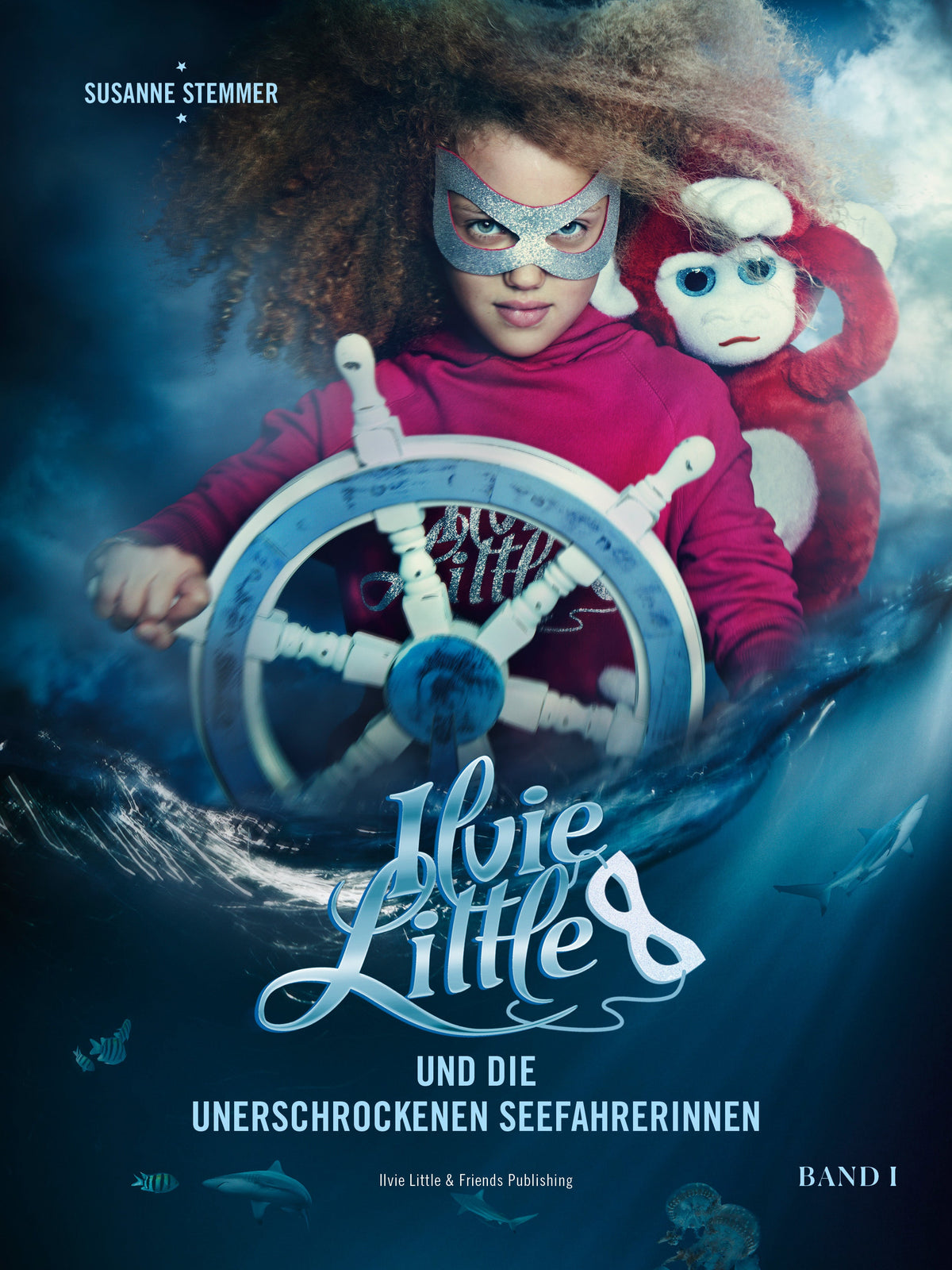 ILVIE LITTLE and the Fearless Sailors Book 1 - Hardcover -